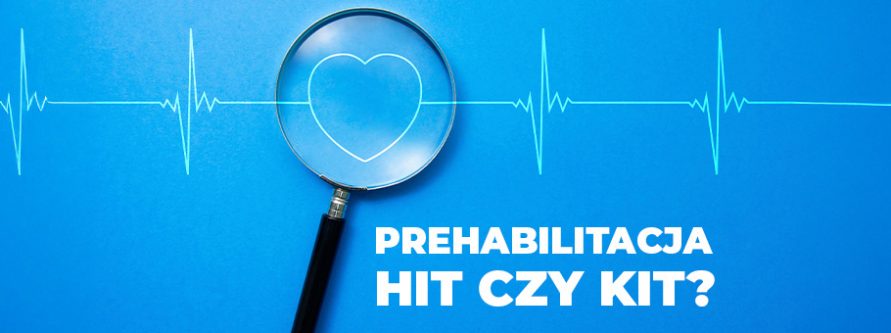 prehabilitacja hit czy kit