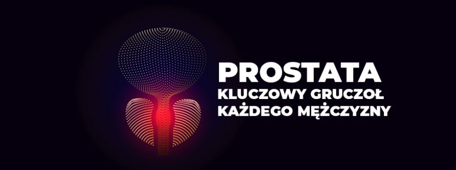 prostata kluczowy gruczol kazdego mezczyzny